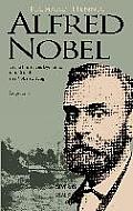 Alfred Nobel. Der Erfinder des Dynamits und Gr?nder der Nobelstiftung. Biographie