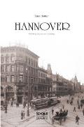 Hannover: Geschichte der Stadt: Vollst?ndig ?berarbeitete Neuauflage