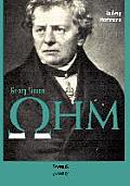 Georg Simon Ohm. Briefe, Urkunden und Dokumente