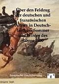 ?ber den Feldzug der deutschen und franz?sischen Armee in Deutschland im Sommer und Winter des Jahres 1800