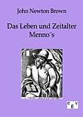 Das Leben und Zeitalter Mennos