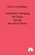 Verfall und Untergang der Hansa und des deutschen Ordens