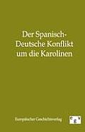 Der Spanisch-Deutsche Konflikt Um Die Karolinen