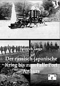 Der russisch-japanische Krieg bis zum Falle Port Arthurs
