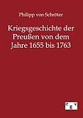 Kriegsgeschichte der Preu?en von 1655 bis 1763