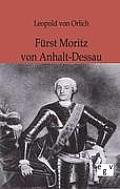 F?rst Moritz von Anhalt-Dessau