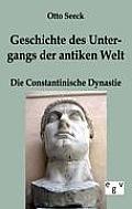 Geschichte des Untergangs der antiken Welt - Die Constantinische Dynastie