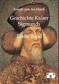 Geschichte Kaiser Sigmunds