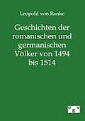 Geschichten der romanischen und germanischen V?lker von 1494 bis 1514