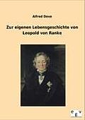 Zur eigenen Lebensgeschichte von Leopold von Ranke