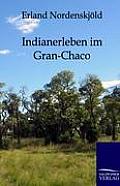 Indianerleben im Gran-Chaco