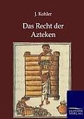 Das Recht Der Azteken
