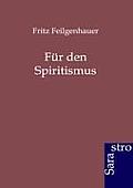 F?r den Spiritismus