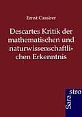 Descartes Kritik der mathematischen und naturwissenschaftlichen Erkenntnis