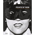 Points of View: Photographic Masterpieces and Their Histories