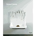 Robert Gober: Sculptures and Installations 1979-2007