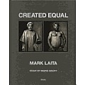 Mark Laita: Created Equal