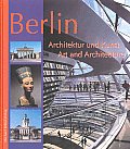 Berlin Art and Architecture: Architektur Und Kunst