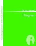 Diogena: Roman von Iduna Gr?fin H.. H..