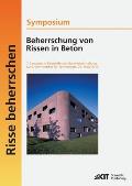 Beherrschung von Rissen in Beton: 7. Symposium Baustoffe und Bauwerkserhaltung, Karlsruher Institut f?r Technologie; Karlsruhe, 23. M?rz 2010