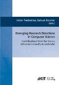 Emerging research directions in computer science: contributions from the young informatics faculty in Karlsruhe