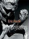 Eric Fischl Ten Breaths
