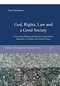 God, Rights, Law and a Good Society