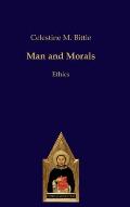 Man and Morals: Ethics