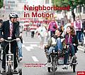 Neighborhood in Motion One Neighborhood One Month No Cars