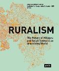 Ruralism: The Future of Villages and Small Towns in an Urbanizing World