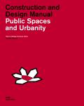 Public Spaces & Urbanity Construction & Design Manual