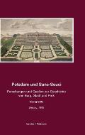 Potsdam und Sans-Souci: Forschungen und Quellen zur Geschichte von Burg, Stadt und Park, Breslau 1888