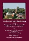 Landbuch der Mark Brandenburg und des Markgrafthums Nieder-Lausitz. Dritter Band, Teil I: In der Mitte des 19. Jahrhunderts oder geographisch-historis