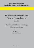 Historisches Ortslexikon f?r die Niederlausitz, Band II: Die Kreise Cottbus, Spremberg, Guben und Sorau