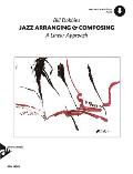 Jazz Arranging & Composing A Linear Appr