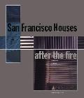 San Francisco Houses After The Fire