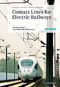 Contact Lines for Electrical Railways Planning Design Implementation Maintenance