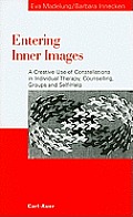 Entering Inner Images: A Creative Use of Constellations in Individual Therapy