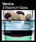 Venice 3 Visions in Glass