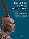 Tecumseh, Keokuk, Black Hawk: Portrayals of Native Americans in Times of Treaties and Removal