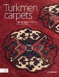 Central Asian Textile Art Turkmen Carpets the Neville Kingston Collection