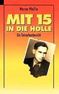 Mit 15 in die H?lle