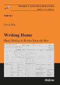 Writing Home: Black Writing in Britain Since the War