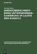 Grenz?berschreitende Unternehmenssanierung im Lichte der EuInsVO