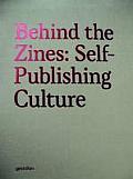 Behind the Zines Self Publishing Culture