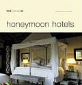 Best Designed Honeymoon Hotels