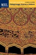 Pellegrinaggi, Scienza e Sufismo.: L'arte islamica in Cisgiordania e a Gaza