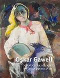Oskar Gawell: The Lyrical Expressionist