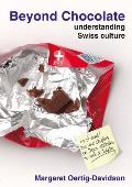 Beyond Chocolate Understanding Swiss Culture