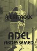 Adel Abdessemed: ? l'Attaque